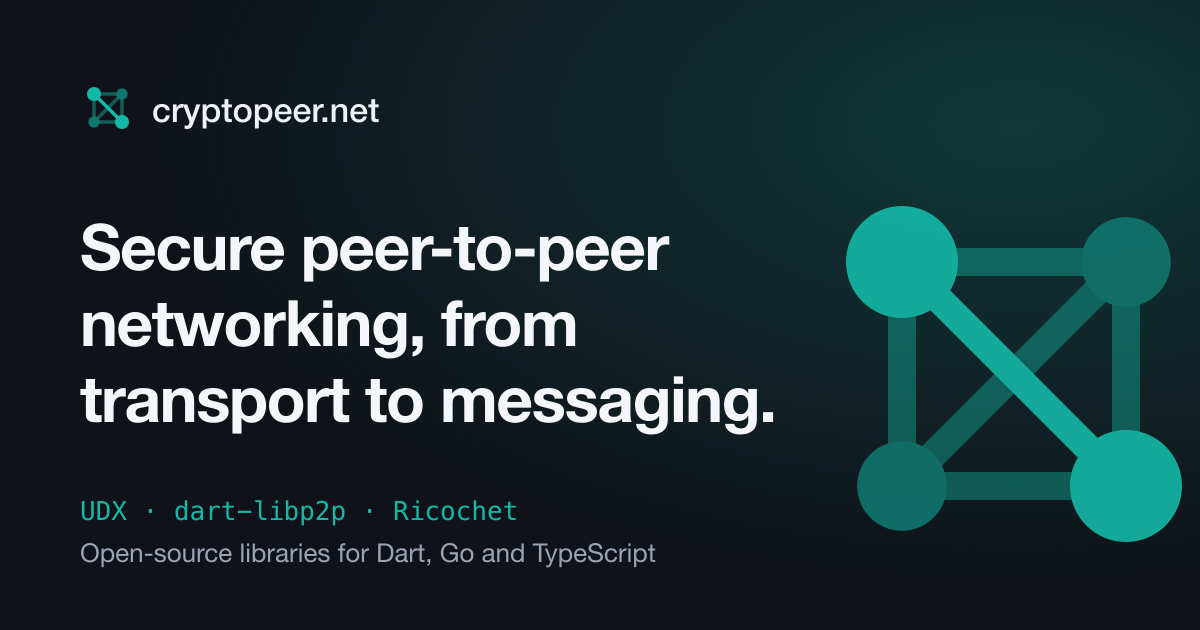 cryptopeer.net — Open-source peer-to-peer networking for Dart, Go and TypeScript. UDX transport,…